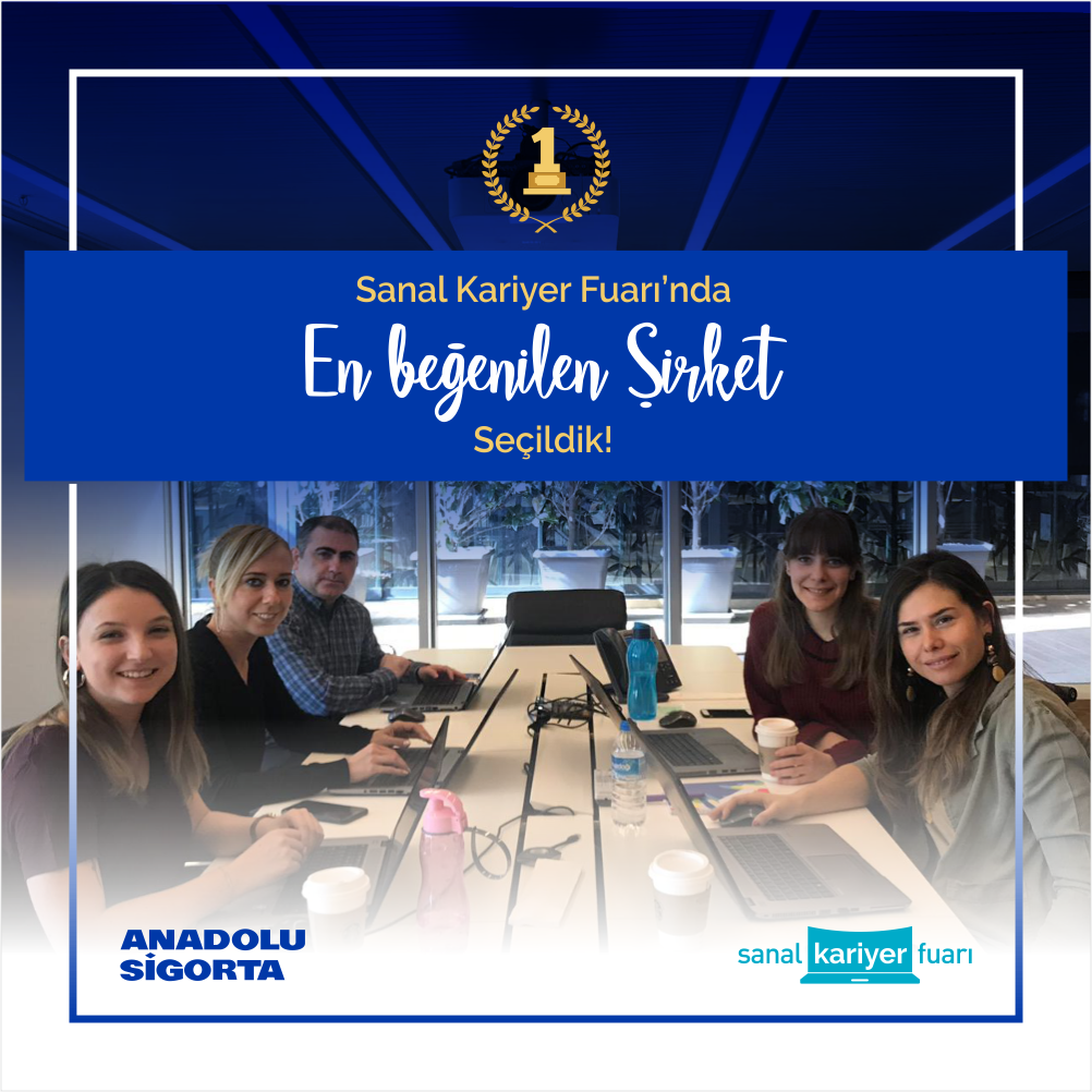 Gençlerin Gözdesi Anadolu Sigorta.
