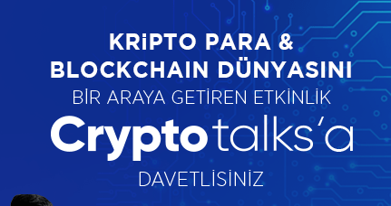 Kripto para ve blockchain dünyası Crypto Talks’ta buluşacak.