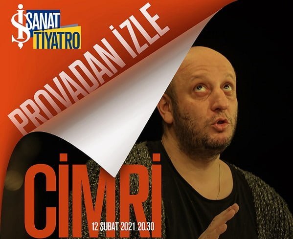 İş Sanat’ta “Provadan İzle” Cimri ile başlıyor