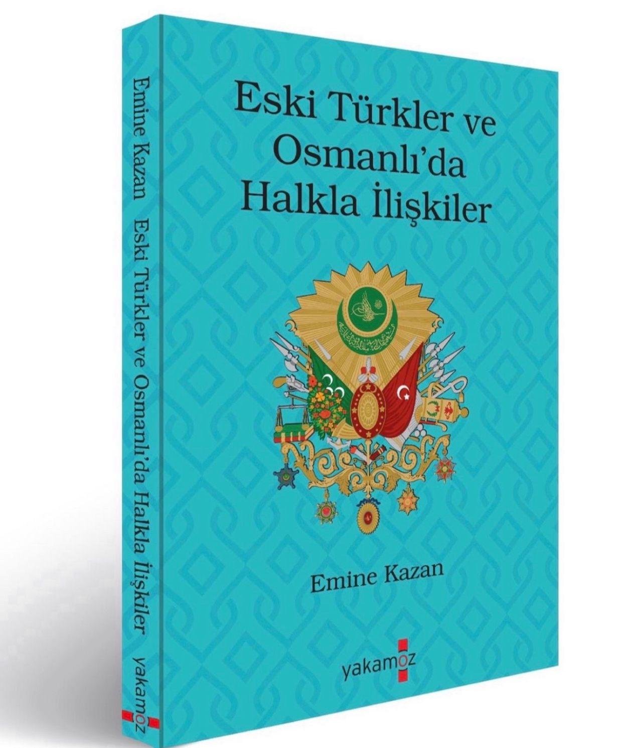 “Eski Türklerde ve Osmanlı’da Halkla İlişkiler” Kitabı Çıktı