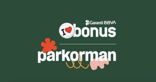 Garanti BBVA ile ParkOrman’da yeni dönem başlıyor